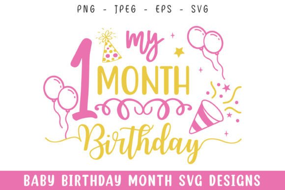 Celebrating Every Milestone: The Ultimate Guide to Baby Birthday Month SVGs