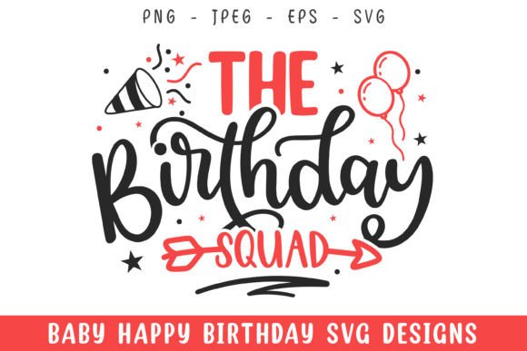 Evaluating Birthday Squad Happy Birthday Decorative SVG Bundles for Custom Party Gear